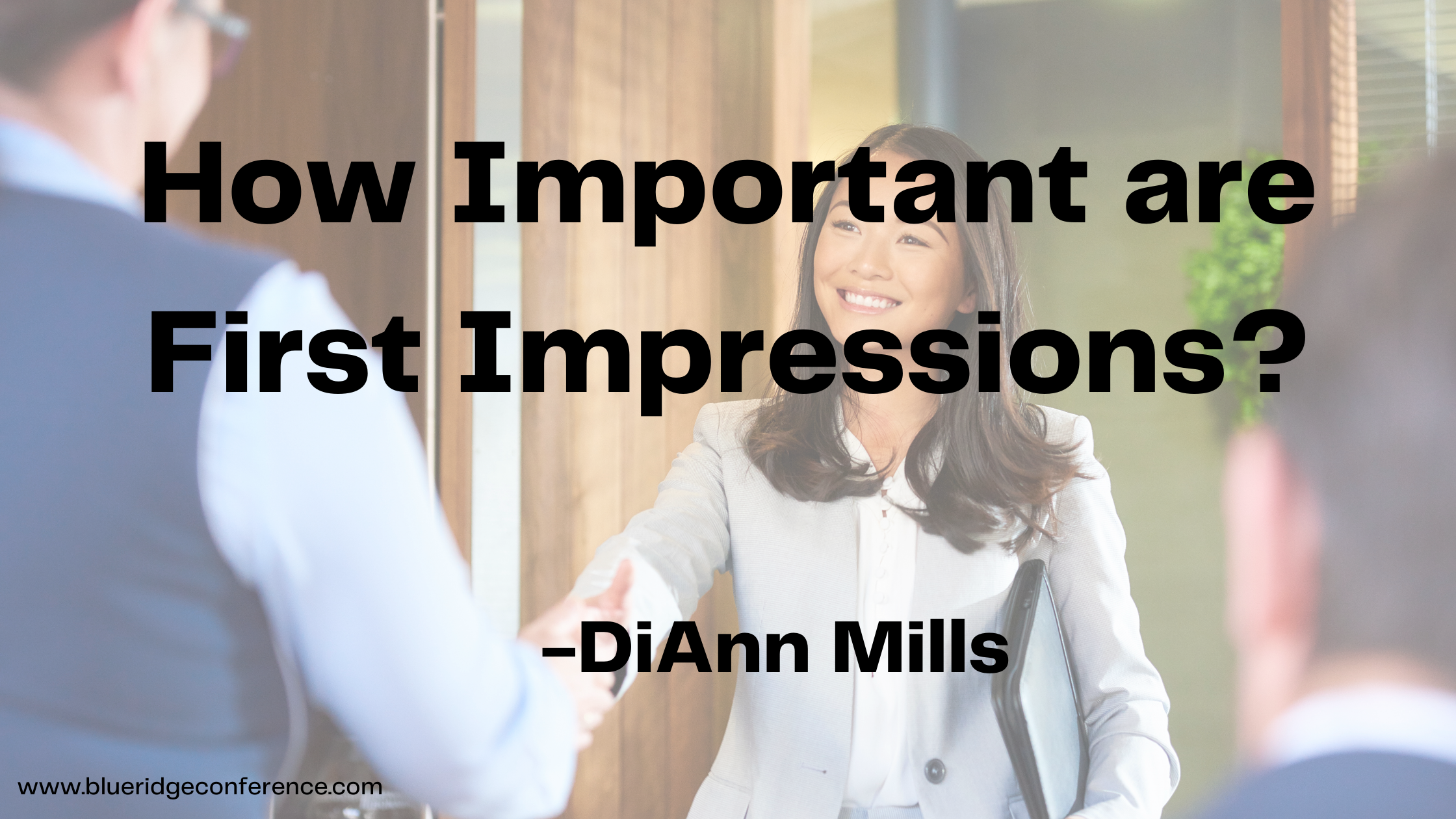 How Important Are First Impressions? - Blue Ridge Mountains Christian ...