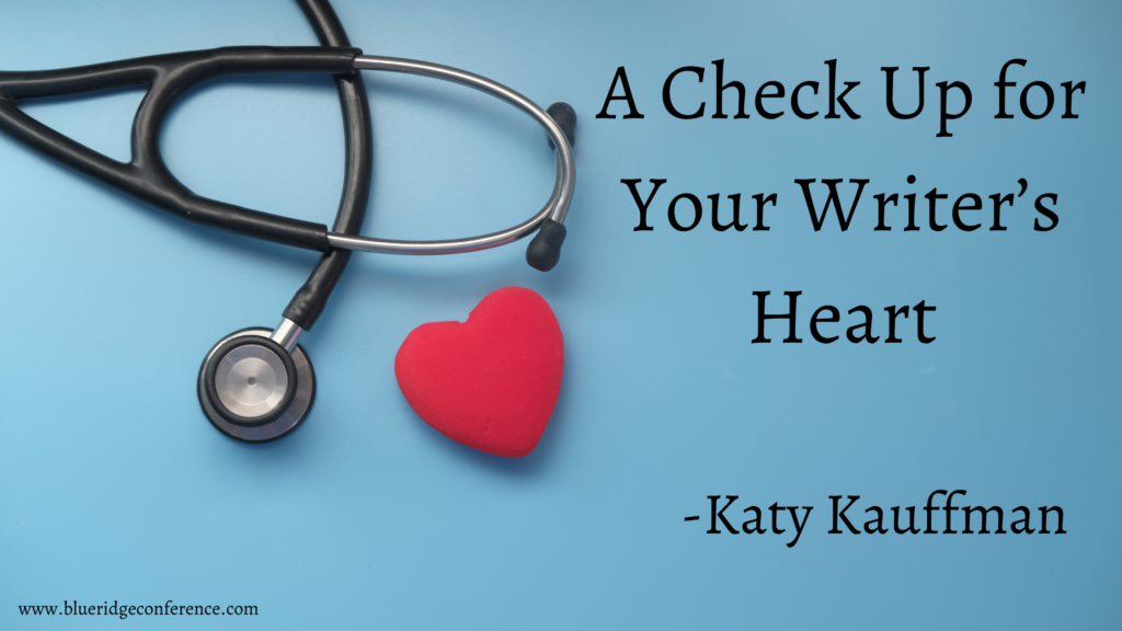 a-check-up-for-your-writer-s-heart-blue-ridge-mountains-christian