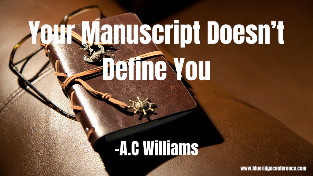 your-manuscript-doesn-t-define-you-blue-ridge-mountains-christian-writers-conference-blue