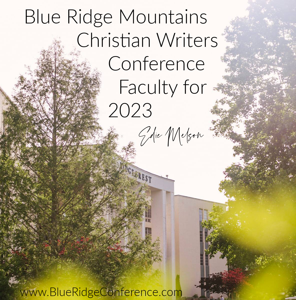 Blue Ridge Mountains Christian Writers Conference Faculty for 2023