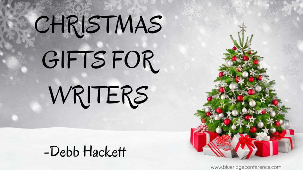 CHRISTMAS GIFTS FOR WRITERS - Blue Ridge Mountains Christian Writers ...