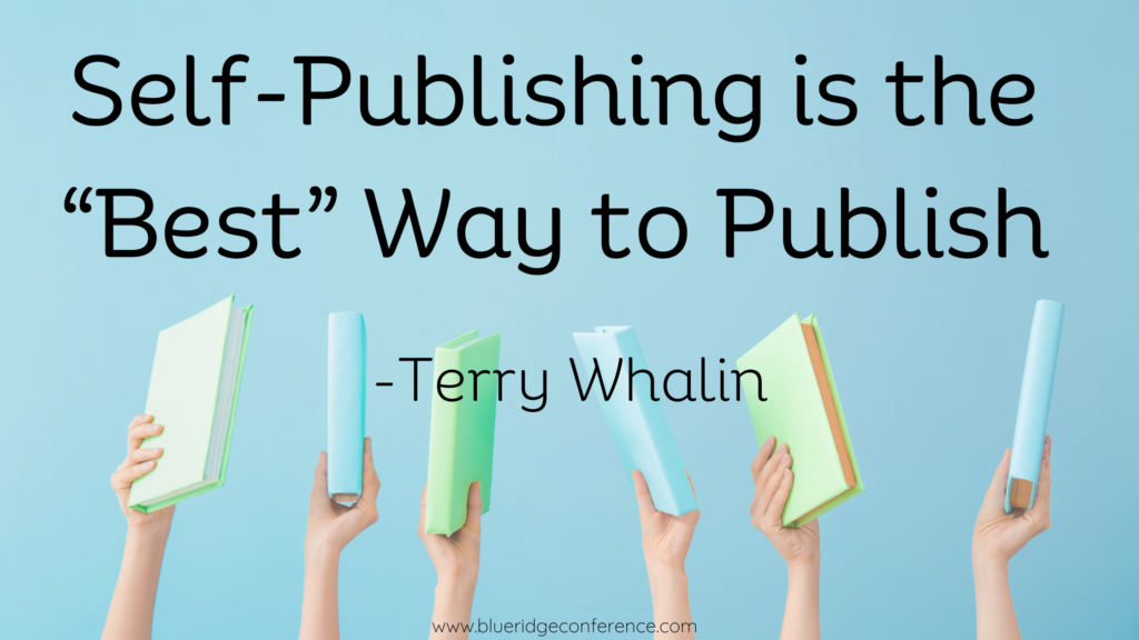 Self-Publishing is the “Best” Way to Publish - Blue Ridge Mountains ...